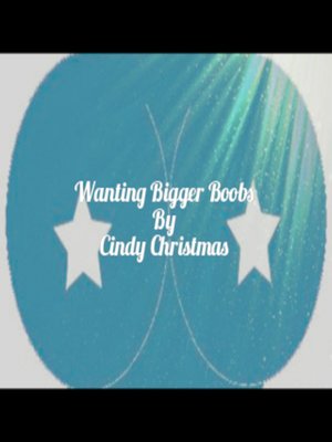 cover image of Wanting Bigger Boobs
